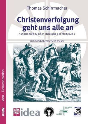 Christenverfolgung geht uns alle an von Schirrmacher,  Thomas