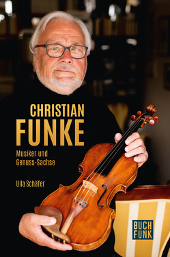 Christian Funke – Musiker und Genuss-Sachse von Schäfer,  Ulla