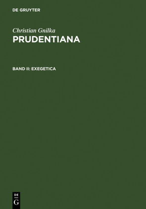 Christian Gnilka: Prudentiana / Exegetica von Gnilka,  Christian