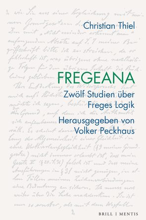 Fregeana von Peckhaus,  Volker, Thiel,  Christian