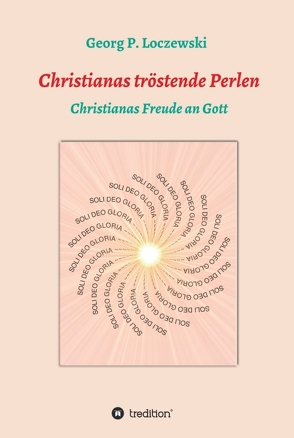 Christianas tröstende Perlen von Loczewski,  Georg P