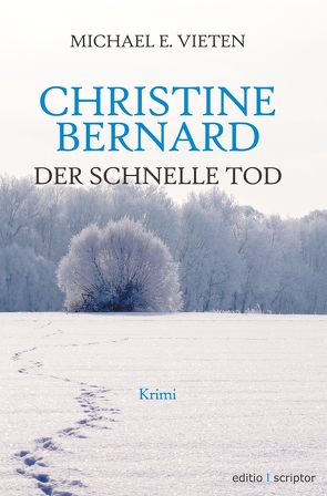 Christine Bernard. Der schnelle Tod von Vieten,  Michael E.