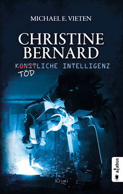 Christine Bernard. Tödliche Intelligenz von Vieten,  Michael E.