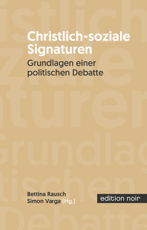 christlich-soziale Signaturen von Rausch,  Bettina, Varga,  Simon