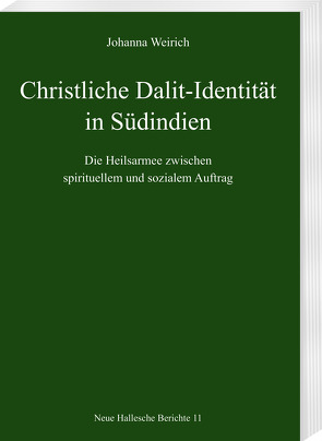 Christliche Dalit-Identität in Südindien von Weirich,  Johanna