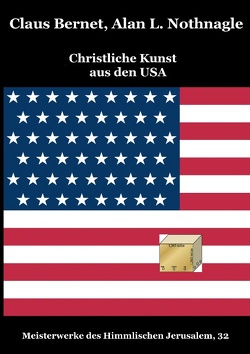 Christliche Kunst aus den USA von Bernet,  Claus, Nothnagle,  Alan L.