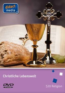 Christliche Lebenswelt von Weber,  Juergen