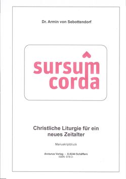 Christliche Liturgie für ein neues Zeitalter von Dr. Sebottendorf,  Armin