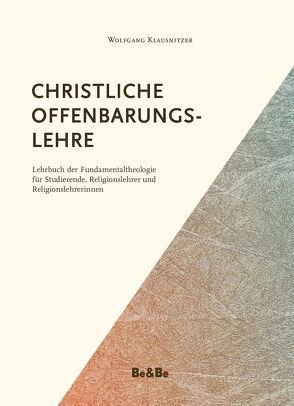 Christliche Offenbarungslehre von Klausnitzer,  Wolfgang