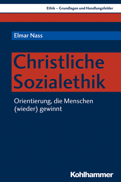 Christliche Sozialethik von Nass,  Elmar