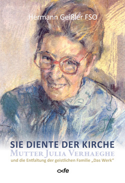 Sie diente der Kirche von Geißler,  Hermann