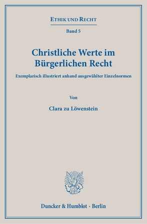 Christliche Werte im Bürgerlichen Recht. von Löwenstein,  Clara zu