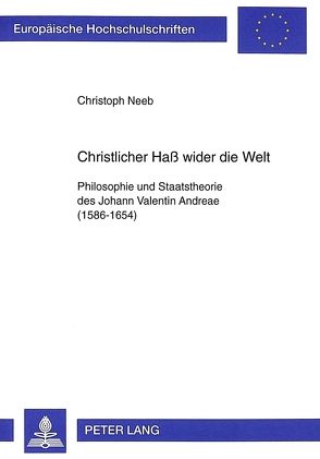 Christlicher Haß wider die Welt von Neeb,  Christoph