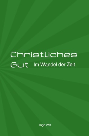 Christliches Gut von Witt,  Inge