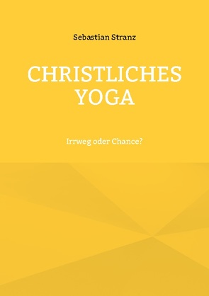 Christliches Yoga von Stranz,  Sebastian