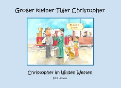 Christopher im Wilden Westen von Hüneke,  Eddi