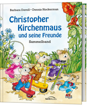 Christopher Kirchenmaus und seine Freunde von Davoll,  Barbara, Hockerman,  David