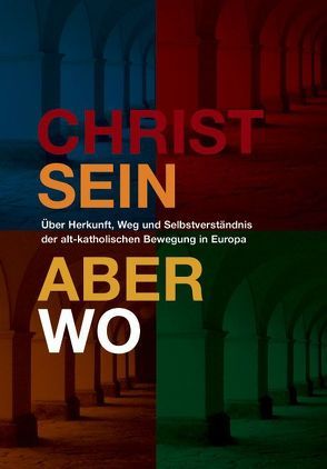 Christsein – Aber wo? von Blankenstein,  Christian