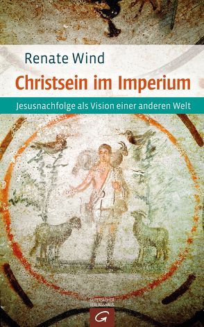 Christsein im Imperium von Wind,  Renate