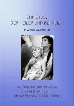 Christus, der Heiler und Befreier von Wermter,  Winfried