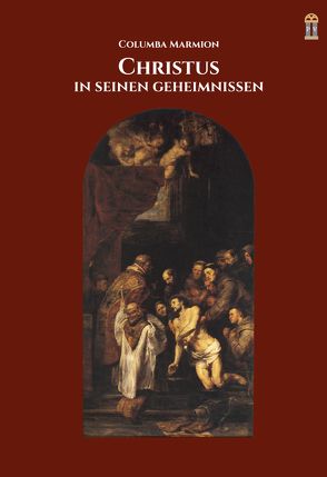 Christus in seinen Geheimnissen von Marmion,  Columba