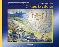 Christus ist geboren von Schönfeld,  Anselm, Wassermann,  Cornelie, Wassermann,  Peter