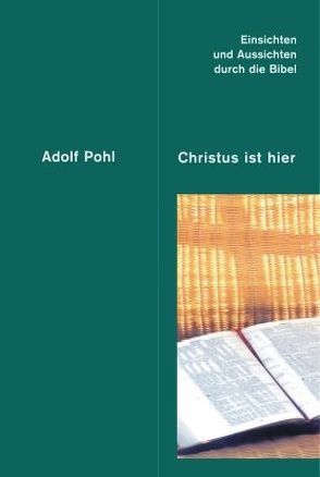 Christus ist hier von Pohl,  Adolf
