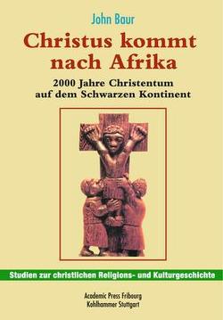 Christus kommt nach Afrika von Baur,  John