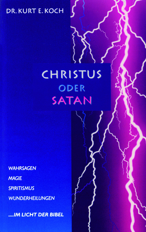 Christus oder Satan von Koch,  Kurt E