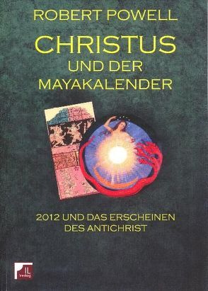 Christus und der Mayakalender von Powell,  Robert