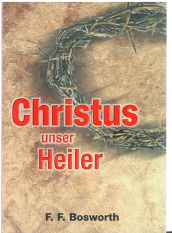 Christus unser Heiler von Bosworth,  F F, Bosworth,  Fred F, Bosworth,  R V, Mueller,  Daniel, Pompe,  Tina