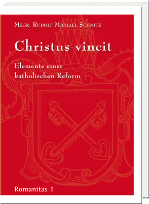 Christus vincit von Schmitz,  Rudolf Michael