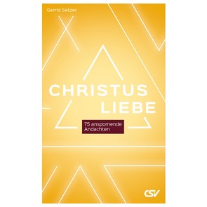 Christusliebe von Setzer,  Gerrid