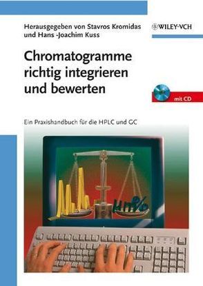 Chromatogramme richtig integrieren und bewerten von Kromidas,  Stavros, Kuss,  Hans -Joachim