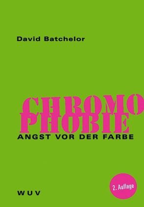 Chromophobie von Batchelor,  David