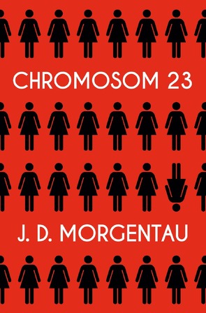 Chromosom 23 von Morgentau,  J. D.
