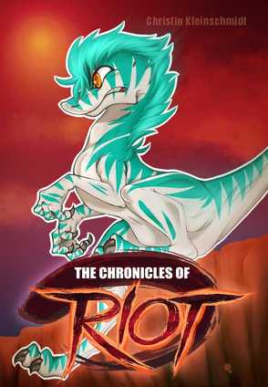 Chronicles of Riot von Kleinschmidt,  Christin