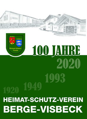 Chronik 100 Jahre Heimat-Schutz-Verein Berge-Visbeck