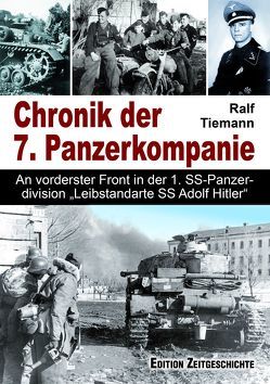 Chronik der 7. Panzerkompanie von Tiemann,  Ralf