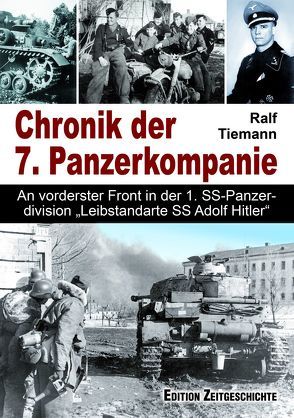 Chronik der 7. Panzerkompanie von Tiemann,  Ralf