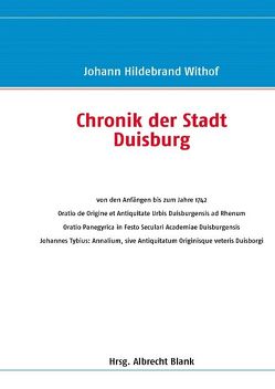 Chronik der Stadt Duisburg von Blank,  Albrecht, Withof,  Johann Hildebrand