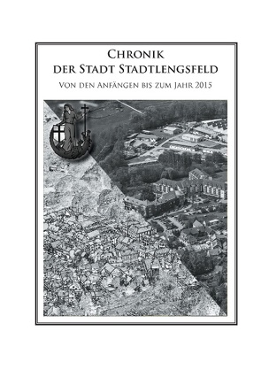 Chronik der Stadt Stadtlengsfeld von Leimbach,  Rolf, Schlegel,  Rolf