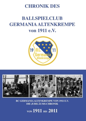 Chronik des Ballspielclub Germania Altenkrempe von 1911 e.V. von Masurek,  Hartmut