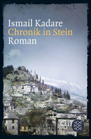 Chronik in Stein von Kadare,  Ismail, Roehm,  Joachim