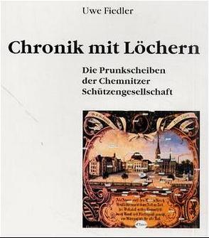 Chronik mit Löchern von Fiedler,  Uwe