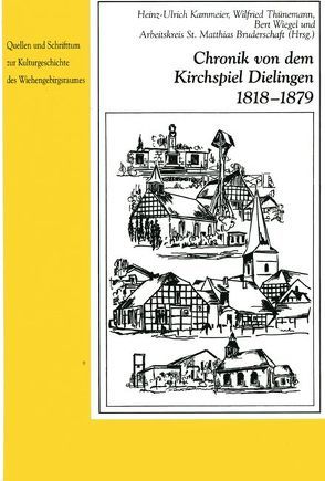 Chronik von dem Kirchspiel Dielingen 1818-1879 von Kammeier,  Heinz-Ulrich, Thünemann,  Wilfried, Wiegel,  Bert