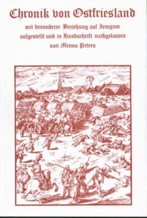 Chronik von Ostfriesland mit besonderer Beziehung auf Jemgum von Hartmann, Peters,  Menno