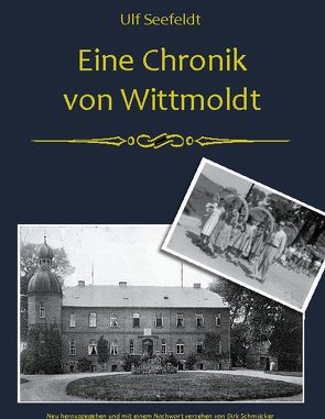 Chronik von Wittmoldt von Schmücker,  Dirk, Seefeldt,  Ulf