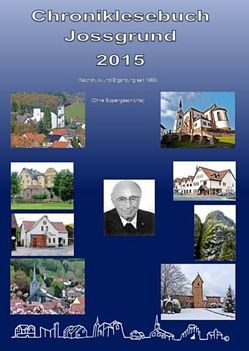 Chroniklesebuch Jossgrund 2015 von Damian,  Karl, Rützel,  Johannes