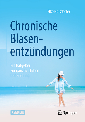 Chronische Blasenentzündungen von Heßdörfer,  Elke